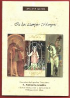 GIANLUCA OZENDA - In Hoc Triumpho Martyris - Devozione In Liguria E Piemonte A S. Antonino Martire - - Godsdienst