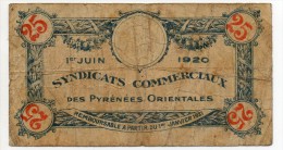 66- Pyrénées Orientales-  Syndicats Commerciaux  25centimes 1920 - Bons & Nécessité