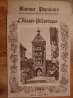 Calendrier L'alsace Pittoresque 1964 Banque Populaire - Grand Format : 1941-60