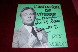 AUTOGRAPHE SUR VINYLE 45 TOURS  ° JEAN VALTON  ° L'IMITATION DE VITESSE   ANNEES 60 - Autógrafos