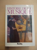 Collection Marc Honegger - HISTOIRE DE LA MUSIQUE - La Musique Occidentale Du Moyen Age à Nos Jours - Musique