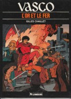 VASCO - L'OR ET LE FER - Edition Originale 1983 Tome 1 - Vasco