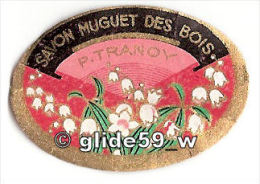 Etiquette Ovale Savon Muguet Des Bois - P. TRANOY - Etiketten