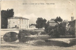 Vaucluse : Sorgues, Le Grand Pont Sur L'Ouvèze, Route D'ORANGE - Sorgues