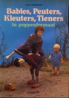 « Babies, Peuters, Kleuters, Tieners In Poppenformaat” AKKERMAN, L. - Ed. Chantecleer 1986 - Otros & Sin Clasificación