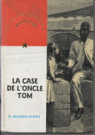 H BEECHER -S STOWE La Case De L'oncle Tom - Bibliotheque Rouge Et Or - Bibliotheque Rouge Et Or