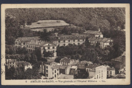 Amelie Les Bains Vue Générale Et L'hôpital Militaire - Sournia