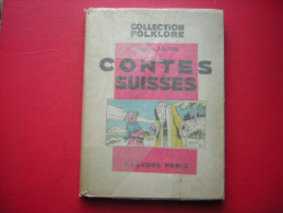 COLLECTION FOLKLORE  JEAN LANORE  CONTES SUISSES  F LANORE EDITEUR 1951   ILLUSTRATIONS DE G LASSAUVAJUE - Contes