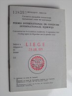 INTERNATIONAAL RIJBEWIJS VAN BELGIE 138382 Liège 1971 / KARNY  Minna Né 1917 ( Voir Photo Pour Détail ) ! - Non Classés