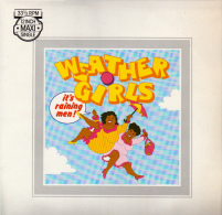 * 12" Maxi *  WEATHER GIRLS - IT'S RAINING MEN (Holland 1982 EX-!!!) - 45 T - Maxi-Single