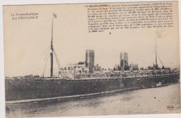 Cpa,la Transatlantique,la Provence,le Plus Grand - Dampfer