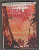 L ECOLE DES ROBINSONS  DE JULES VERNE -  BIBLIOTHEQUE DE LA JEUNESSE DE 1948  AVEC JAQUETTE - LIVRE EN BON ETAT - Bibliotheque De La Jeunesse