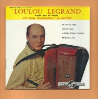45 T DUCRETET-THOMSON: Accordéon Loulou Legrand, Patricia, When, Honky-Thonk Tango, Téquila - Instrumental