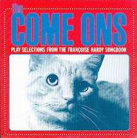 The COME ONS - Play Selections From The Françoise Hardy Songbook - 45t - LARSEN RECORDS - Rock