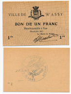 1914 - 1920 // Wassy // Un Franc - Bons & Nécessité