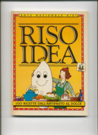 RISO IDEA - Altri & Non Classificati