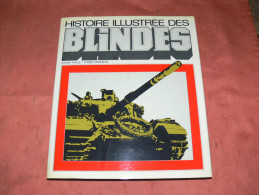 CHARS / HISTOIRE ILLUSTREE DES BLINDES / GUERRE WWI / WWII / PANZER / RENAULT / MARK /  TIGRE / AMX / - Veicoli