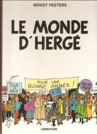 Le Monde D´Hergé De Benoit Peeters Editions Casterman De 1983 - Hergé