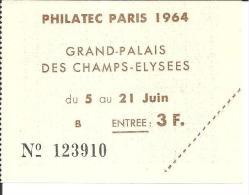 TICKET ENTREE PHILATEC PARIS DU 5 AU 21 JUIN 1964 . GRAND PALAIS DES CHAMPS ELYSEES. - Filatelistische Tentoonstellingen