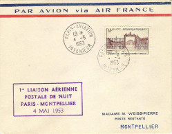 AIR FRANCE 1° Liaison Paris-Montpellier 3 Plis Différents Alller Rerour Et Enveloppe Spéciale De Montpellier 04/05/53 - Primeros Vuelos