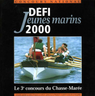 Brochure Défi Jeunes Marins 2000 : Une Yole Pour Chaque Port (3ème Concours De La Revue Le Chasse-Marée) - Boats