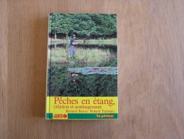 PÊCHES EN ETANG Création Et Aménagement Breton Bernard  Pêches Poissons Pêcheur Pêche Technique - Caza/Pezca