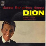 EP 45 RPM (7")  Dion  "  Donna The Prima Donna  " - Rock