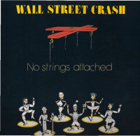 * LP *  WALL STREET CRASH - NO STRINGS ATTACHED (Holland 1988 EX!!!) - Soul - R&B