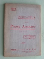 1914 - INDICATEUR De La PRESSE-Associée ( Fondé En 1900 ) AGENDA - PARIS Tél 311-57 ( Zie Photo Voor Details ) !! - Non Classés