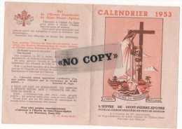 CALENDRIER  1953  ( L' Oeuvre De SAINT-PIERRE-APÔTRE ) - Small : 1941-60