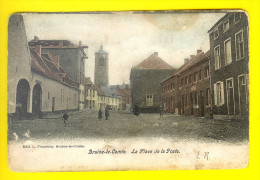 LA PLACE DE LA POSTE Circulée 1905 = BRAINE LE COMTE Animation Post Postes Braine-le-comte I96 - Braine-le-Comte