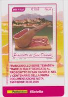 2009 - ITALIA -  TESSERA FILATELICA   "V CENTENARIO DELLA PRIMA DOCUMENTAZIONE NOTA DEL PROSCIUTTO SAN DANIELE" - Cartes Philatéliques