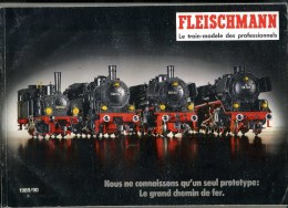 - CATALOGUE FLEISCHMANN . LE TRAIN MODELE DES PROFESSIONNELS . 1989/90 - Littérature & DVD