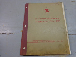 Liste Pieces Rechange-Massy Ferguson Moissonneuse Batteuse Automotrice 830 Et 630s+-bulletin De Changements N°1/02/1961 - Advertising