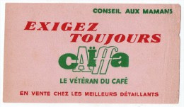 Buvard - Exigez Toujours Caïffa Le Vétéran Du Café - Café & Thé