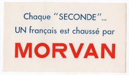 Buvard - Chaque Seconde Un Français Est Chaussé Par Morvan - Chaussures