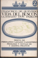 Francisco DE QUEVEDO Vida Del Buscon Tome 1 Llamado Don Pablos - Autres & Non Classés