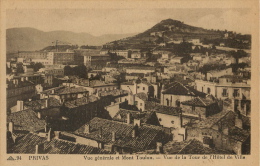 07  PRIVAS   (94) VUE GENERALE ET MONT TOULON VUE DE LA TOUR DE L'HOTEL DE VILLE - Privas