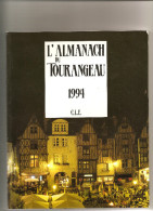 ‎L'Almanach Du Tourangeau De 1994 Editions C.L.E. - Centre - Val De Loire