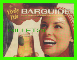 BOOK - THE LIVELY LIFE - BARGUIDE, HOME BARTENDER'S GUIDE - 12 PAGES - - Alcolici