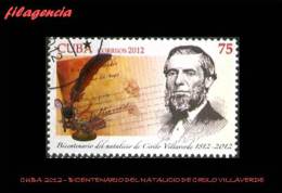 USADOS. CUBA. 2012-27 BICENTENARIO DEL NACIMIENTO DE CIRILO VILLAVERDE. ESCRITOR CUBANO - Gebraucht