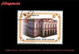 USADOS. CUBA. 2013-13 150 ANIVERSARIO DEL TEATRO SAUTO EN LA CIUDAD DE MATANZAS - Used Stamps