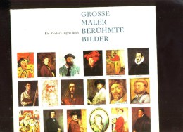 - GROSSE MALER BERÜHMTE BILDER . EIN READER'S DIGEST BUCH . - Malerei & Skulptur