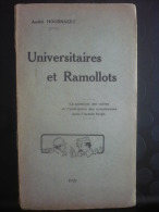Universitaires Et Ramollots - La Question Des Cadres Et L'utilisation Des Compétences Dans L'Armée Belge - War 1914-18
