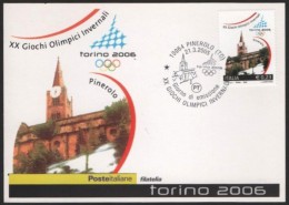 ITALIA PINEROLO (TO) 2005 - OLYMPIC WINTER GAMES TORINO 2006 - FIRST DAY - CARTOLINA POSTE ITALIANE - Winter 2006: Torino