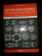 Giacosa - Motori Endotermici - Hoepli - 12° Edizione 1975 - Motori