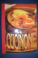 PGC/26 Nella Mari IL CUCINONE : Ricettario Gastronomico Internazionale Mondadori 1978/RICETTE CUCINA - Casa E Cucina