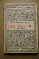 PCL/16 Biblioteca Di Letteratura - Carlo Signorelli Ed. 1949/51/53 - M.Tullio Cicerone DEI DOVERI - 3 Vol. - Classiques