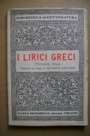 PCL/18 Biblioteca Di Letteratura - Carlo Signorelli Ed. 1942 - Lipparini I LIRICI GRECI - Klassik
