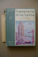 PCL/23 INGEGNERIA DIVERTENTE Scala D´Oro 1934/Stelvio/Ponte Del Littorio A Venezia/Piroscafo "Conte Di Savoia" - Old